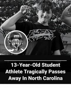 13-Year-Old Student Athlete Tragically Passes Away In North Carolina.. – now